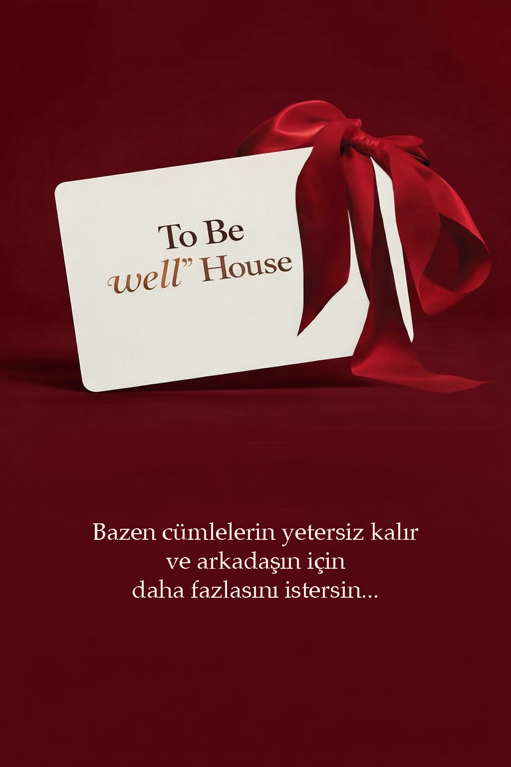 To Be "well" House Hediye Kartı